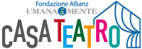 Casa Teatro Umana Mente - Fondazione Allianz